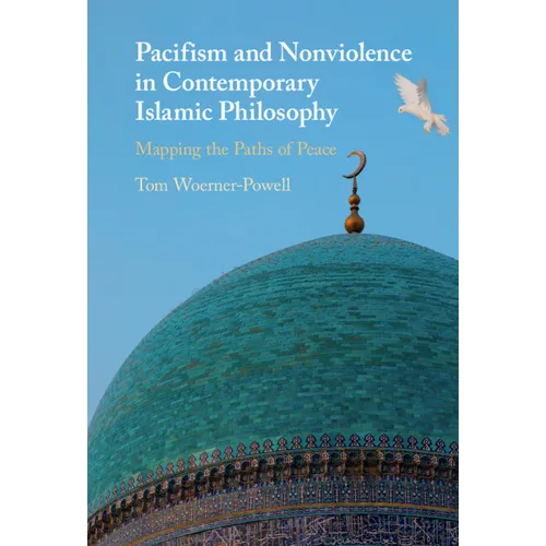 Pacifism and Non-Violence in Contemporary Islamic Philosophy