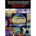 A Million Miles from Broadway Revised and Expanded Edition: Musical Theatre Beyond New York and London