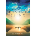 You Are A Divine Being