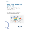 Biological Highways in the Sky: The dispersal of microorganisms, insects and other small life forms via the atmosphere