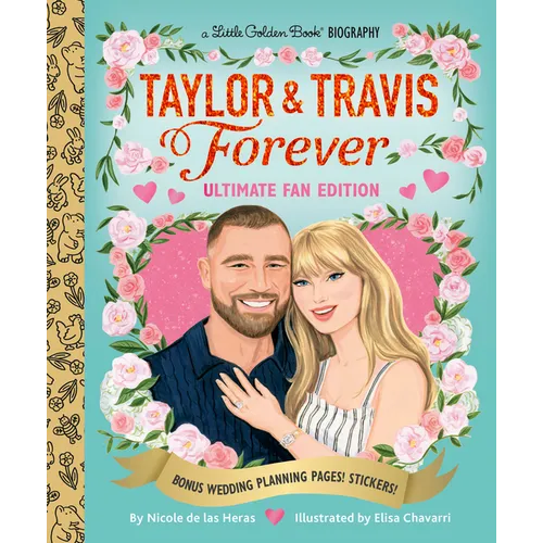 Taylor & Travis Forever Ultimate Fan Edition Little Golden Book Biography: Bonus Wedding Planning Pages! Stickers!