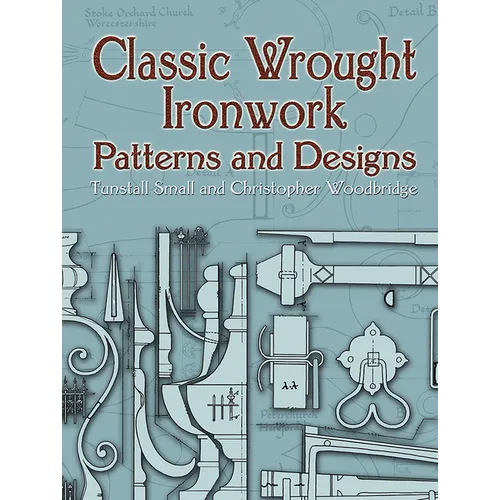 Classic Wrought Ironwork Patterns and Designs