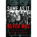 Same as It Never Was: Notes on a Teacher's Return to the Classroom