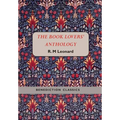 The Book Lovers' Anthology: A Compendium of Writing about Books, Readers and Libraries