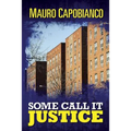 Some Call It Justice