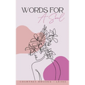 Words For A Soul