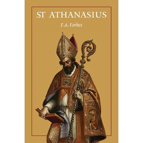 St Athanasius: The Father of Orthodoxy