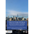 The Future of Real Estate Education: From Pedagogy to Technology