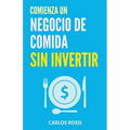 Comienza un negocio de comida sin invertir