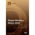 Shape Memory Alloys 2020