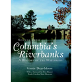 Scenes from Columbia's Riverbanks: A History of the Waterways
