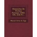 Elementos de PR Ctica Forense: (1852. 535, [12] P.)...