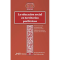 La educación social en territorios periféricos