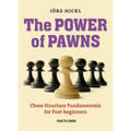 The Power of Pawns: Chess Structure Fundamentals for Post-Beginners