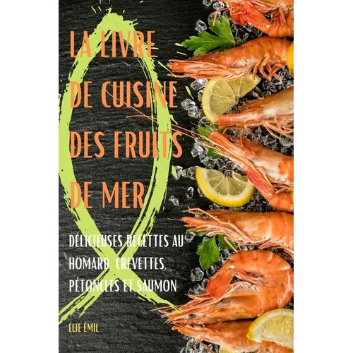 La Livre de Cuisine Des Fruits de Mer