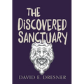 The Discovered Sanctuary: The Allies Of Theo Book One
