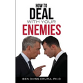 How to Deal with Your Enemies
