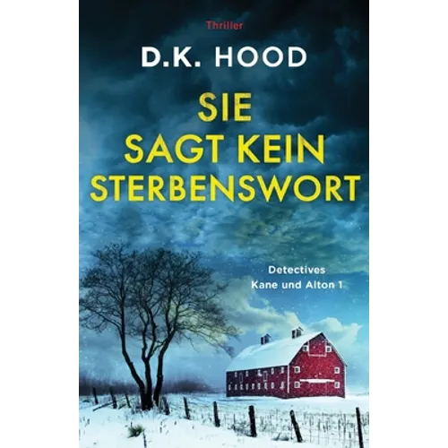 Sie sagt kein Sterbenswort: Thriller