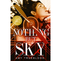 Nothing But Sky