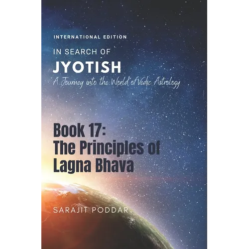 The Principles of Lagna Bhava: A Journey into the World of Vedic Astrology