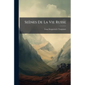 Seènes De La Vie Russe