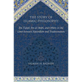 The Story of Islamic Philosophy: Ibn Ṭufayl, Ibn al-ʿArabī, and Others on the Limit between Naturalism and Traditionalism