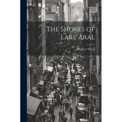 The Shores of Lake Aral