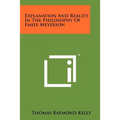 Explanation And Reality In The Philosophy Of Emile Meyerson