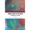 Brand China in the Media: Transformation of Identities