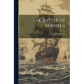The Battle of Manilla