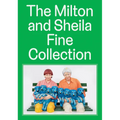 The Milton and Sheila Fine Collection