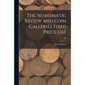 The Numismatic Review and Coin Galleries Fixed Price List; 3n5