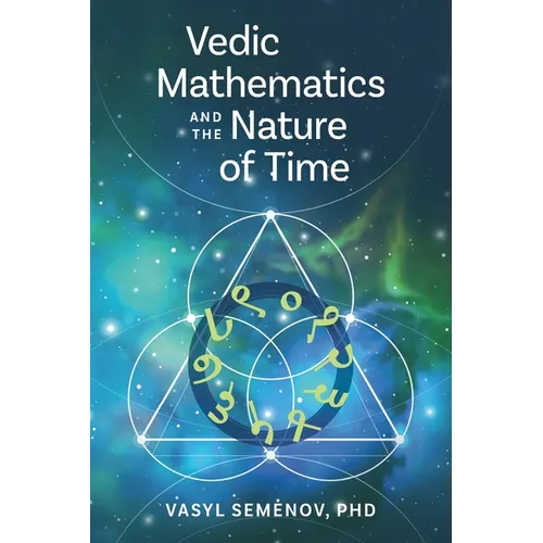 Vedic Mathematics and The Nature of Time