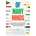 Of Many Minds: Neurodiversity and Mental Health Among University Faculty and Staff