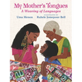 My Mother's Tongues: A Weaving of Languages