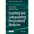 Enabling and Safeguarding Personalized Medicine