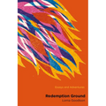 Redemption Ground: Essays and Adventures