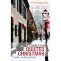 A Colebridge Quilted Christmas: Colebridge Community Series Book 7 of 7