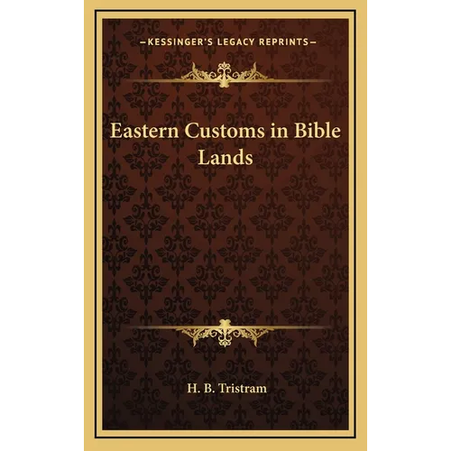 Eastern Customs in Bible Lands