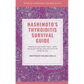 Hashimoto's Thyroiditis Survival Guide
