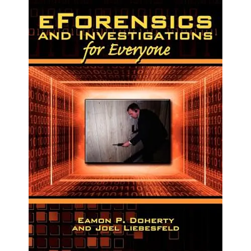 eForensics and Investigations for Everyone