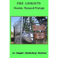 Fire Lookouts: Vandals, Thieves and Firebugs