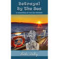 Betrayal By The Sea