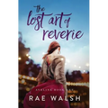 The Lost Art of Reverie