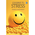 Goodbye to Stress