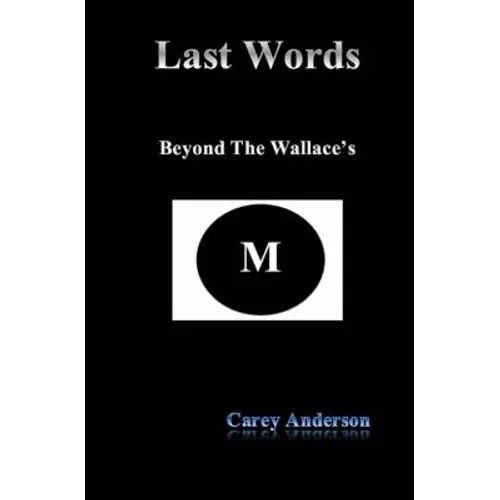 Last Words: Beyond The Wallace's