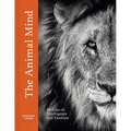 The Animal Mind: Profiles of Intelligence and Emotion