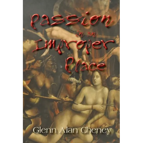 Passion in an Improper Place