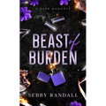 Beast of Burden: A Dark Romance