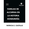 Familias de Alcurnia en la Historia Hondureña